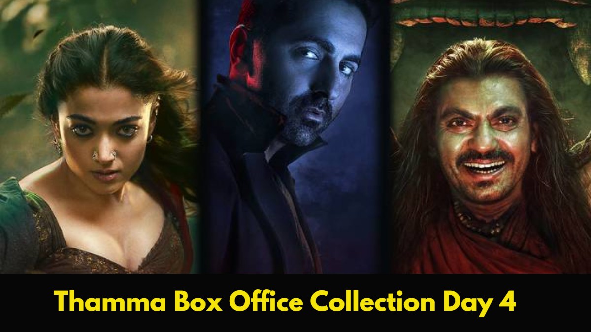 Thamma Box Office Collection Day 4: चौथे दिन थामा की थमी रफ्तार, जानें कुल कलेक्शन